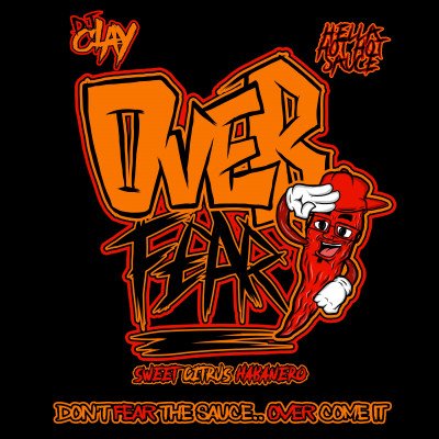 DJ Clay's - "Over Fear" HOT Sauce