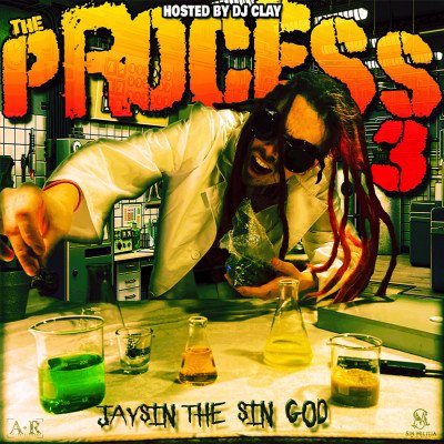 JAYSIN The Sin God - The Process 3 (Hosted By DJ Clay) DIGITAL DOWNLOAD