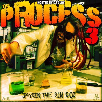 JaySin the SinGod - The Process 3 (Hosted by DJ Clay)