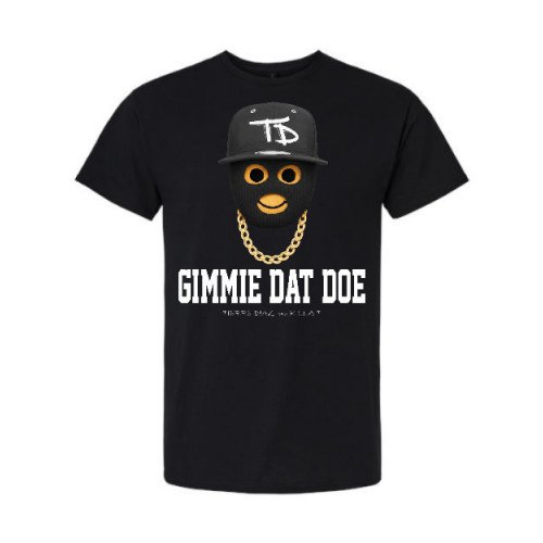 Tierre Diaz - Gimme Dat Doe Tee